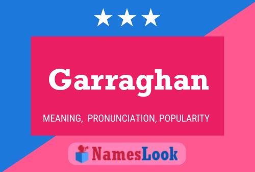 Póster del nombre Garraghan