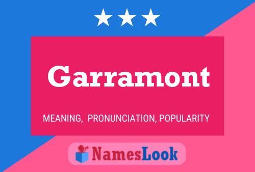 Póster del nombre Garramont