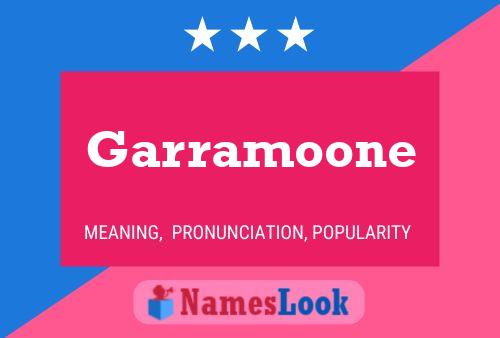 Póster del nombre Garramoone