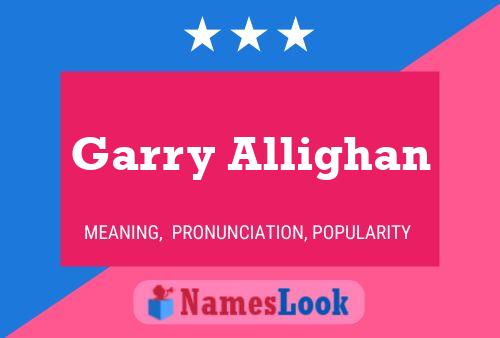 Póster del nombre Garry Allighan