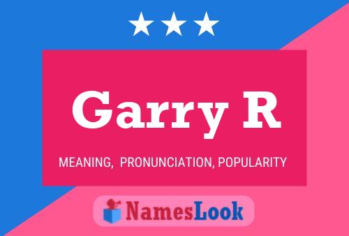 Póster del nombre Garry R