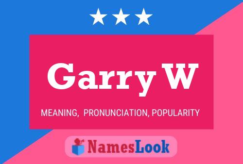 Póster del nombre Garry W