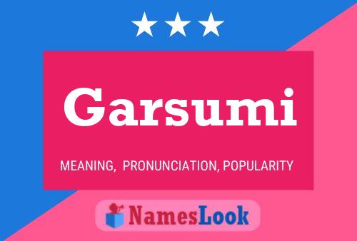 Póster del nombre Garsumi