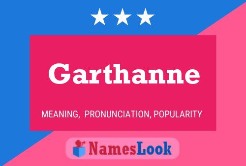 Póster del nombre Garthanne