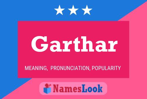 Póster del nombre Garthar