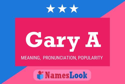 Póster del nombre Gary A