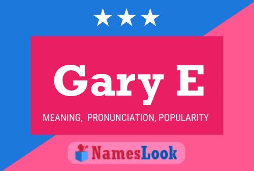 Póster del nombre Gary E