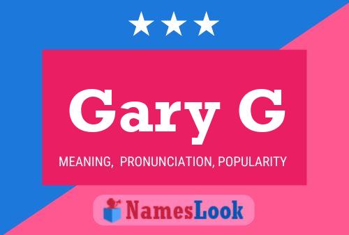 Póster del nombre Gary G