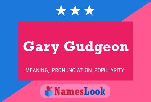 Póster del nombre Gary Gudgeon