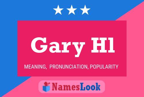 Póster del nombre Gary Hl