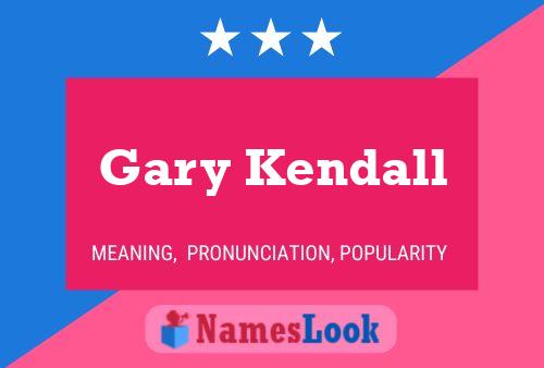 Póster del nombre Gary Kendall