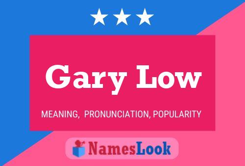 Póster del nombre Gary Low