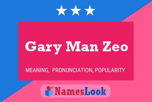 Póster del nombre Gary Man Zeo