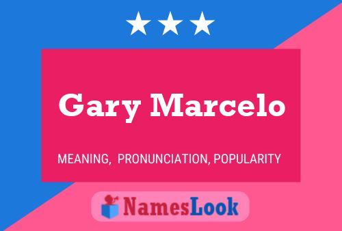 Póster del nombre Gary Marcelo