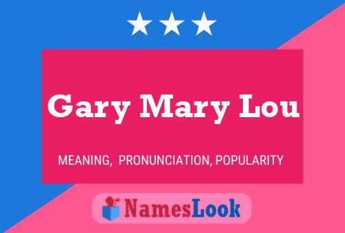 Póster del nombre Gary Mary Lou