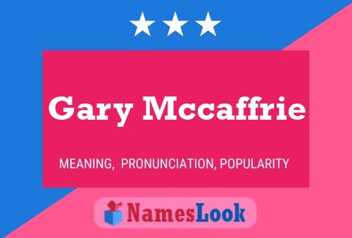 Póster del nombre Gary Mccaffrie