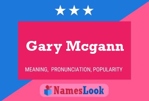 Póster del nombre Gary Mcgann