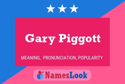 Póster del nombre Gary Piggott