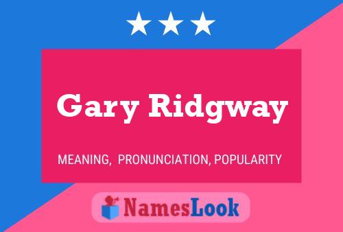 Póster del nombre Gary Ridgway