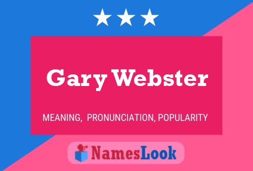 Póster del nombre Gary Webster