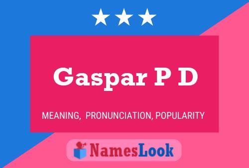 Póster del nombre Gaspar P D