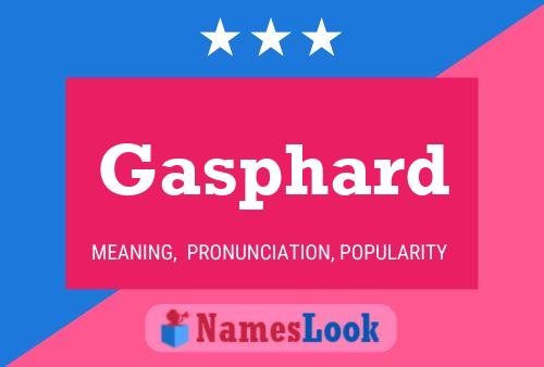 Póster del nombre Gasphard