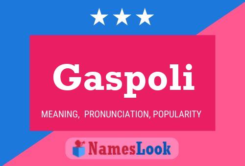 Póster del nombre Gaspoli