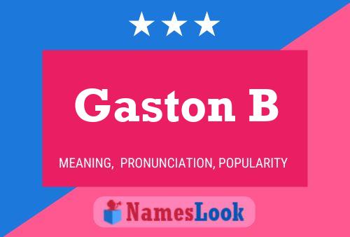 Póster del nombre Gaston B