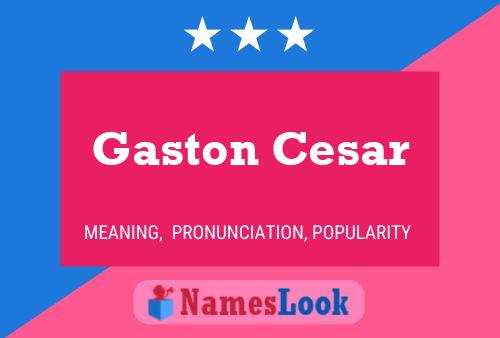 Póster del nombre Gaston Cesar