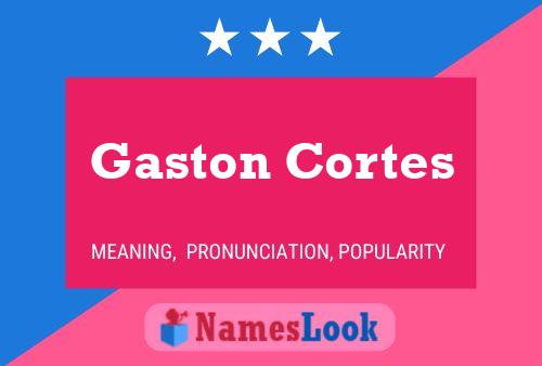 Póster del nombre Gaston Cortes