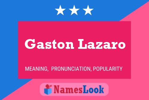 Póster del nombre Gaston Lazaro