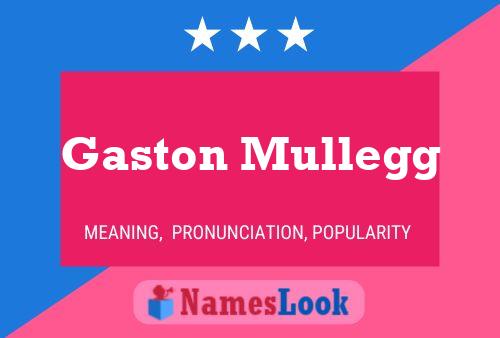 Póster del nombre Gaston Mullegg