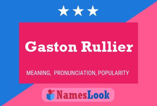 Póster del nombre Gaston Rullier