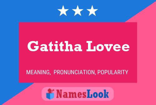 Póster del nombre Gatitha Lovee