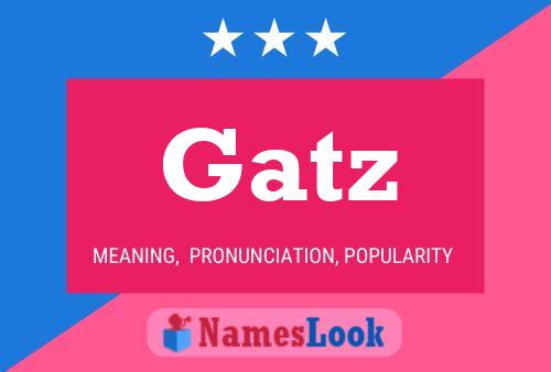 Póster del nombre Gatz