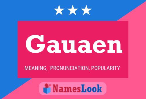 Póster del nombre Gauaen