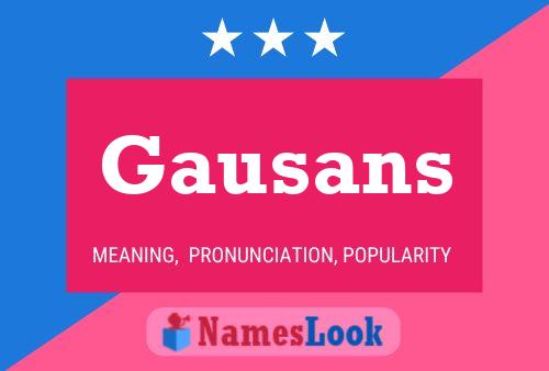 Póster del nombre Gausans