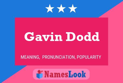 Póster del nombre Gavin Dodd