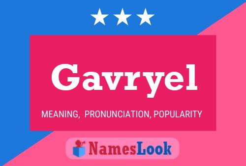 Póster del nombre Gavryel