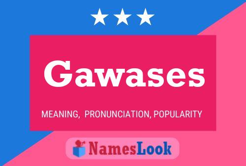 Póster del nombre Gawases