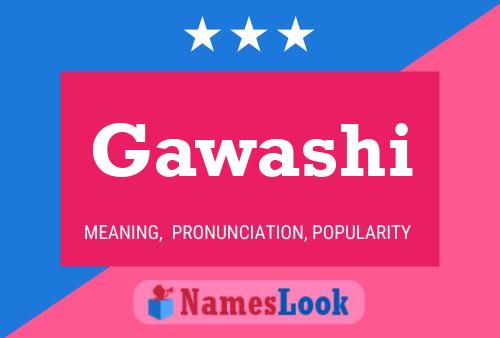 Póster del nombre Gawashi