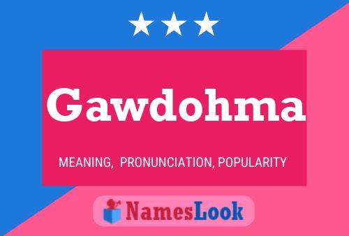 Póster del nombre Gawdohma