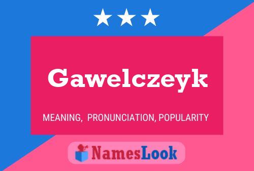 Póster del nombre Gawelczeyk