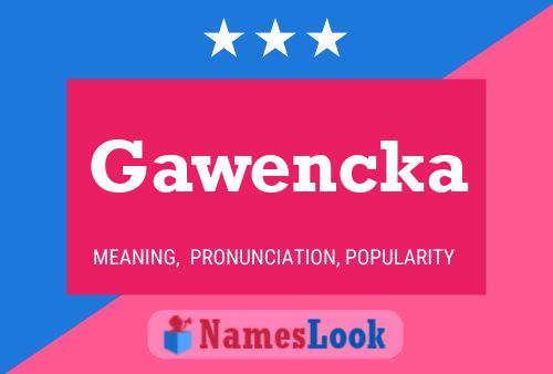 Póster del nombre Gawencka