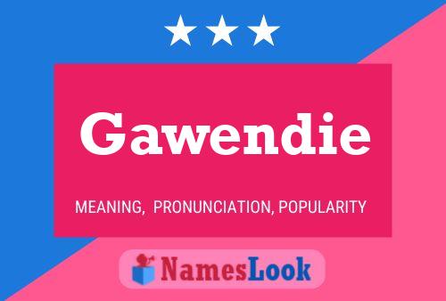 Póster del nombre Gawendie