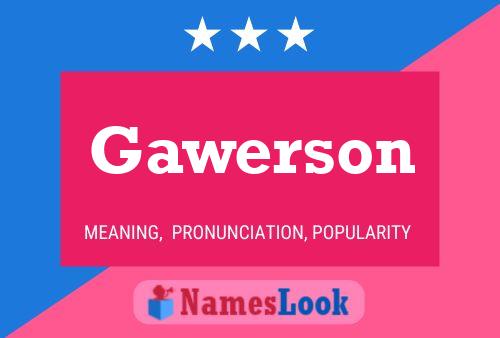 Póster del nombre Gawerson