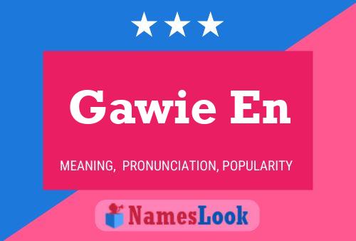 Póster del nombre Gawie En