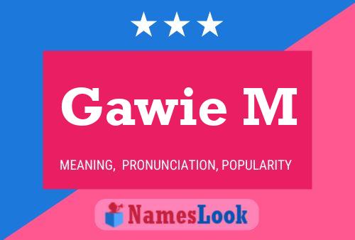 Póster del nombre Gawie M