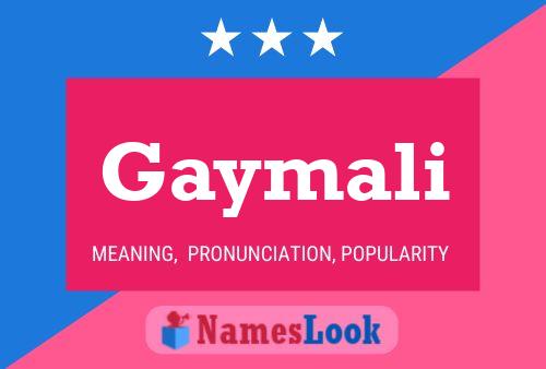 Póster del nombre Gaymali