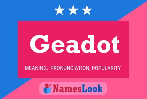 Póster del nombre Geadot